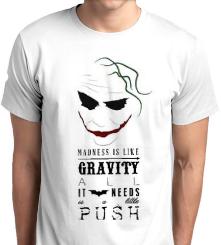 Madness Needs a Push T-Shirt madness is like gravity all it needs is a push custom printed tshirt anbro2 kuwait fashion men women kids 