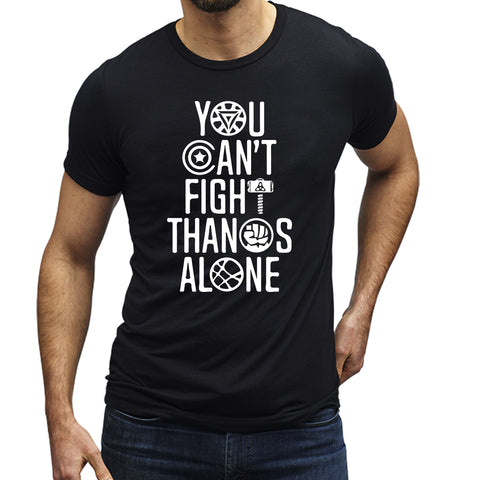 You Can't Fight Thanos Alone  T-Shirt